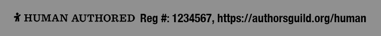 Human Authored logo with text reading Reg # 1234567, https://authorsguild.org/human